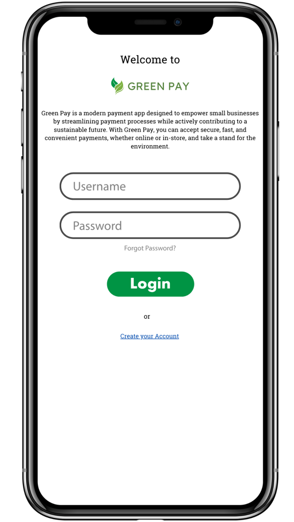 A mockup of a mobile app for payments called "Green Pay". The image is of the login screen where a user would enter their account information and password.